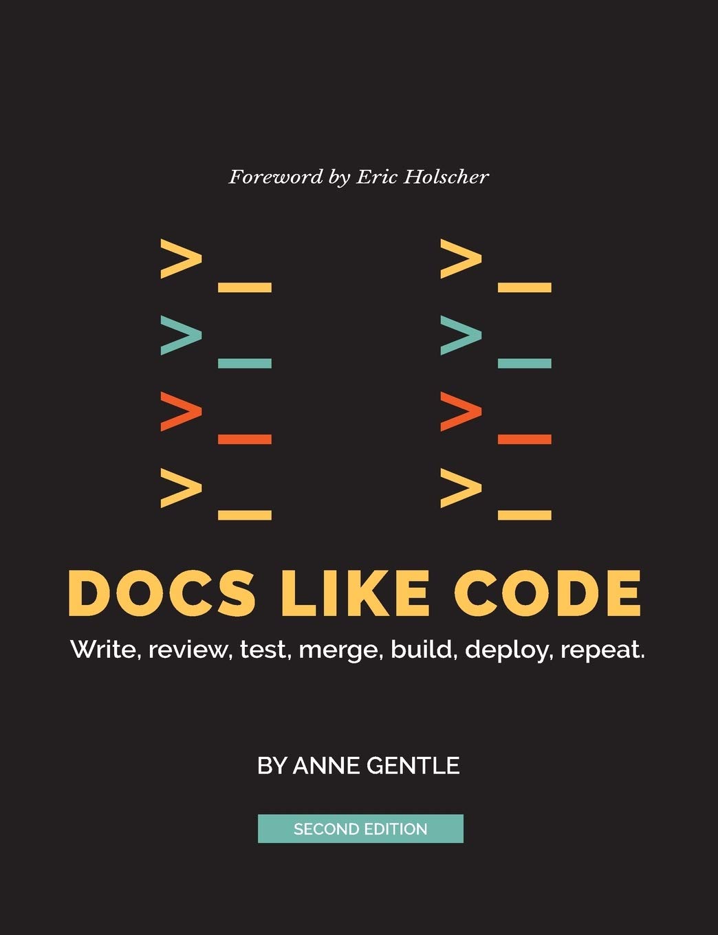 Docs Like Code 2nd Edition Anne Gentle