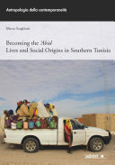 Becoming The Abid Lives And Social Origins In Southern Tunisia 1st Edition Marta Scaglioni