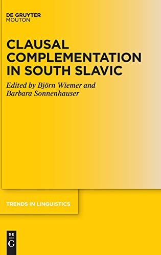 Clausal Complementation In South Slavic Barbara Sonnenhauser