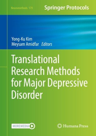 Translational Research Methods For Major Depressive Disorder Yongku Kim