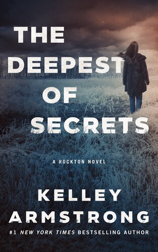 The Deepest Of Secrets A Rockton Novel Uk Kelley Armstrong