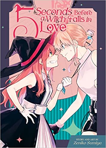 5 Seconds Before A Witch Falls In Love Sumiya Zeniko