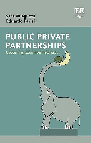 Public Private Partnerships Governing Common Interests Sara Valaguzza
