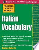 Practice Makes Perfect Italian Vocabulary 1st Edition Daniela Gobetti