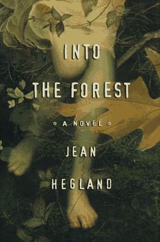 Into The Forest Jean Hegland