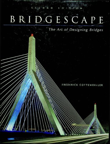 Bridgescape The Art Of Designing Bridges Frederick Gottemoeller