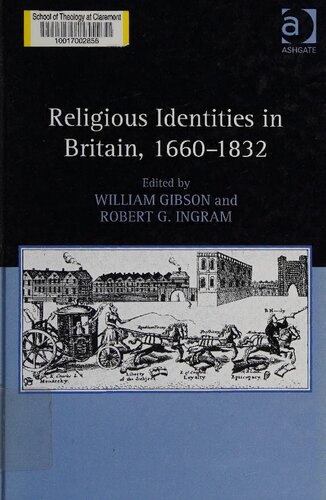 Religious Identities In Britain 16601832 Robert G Ingram
