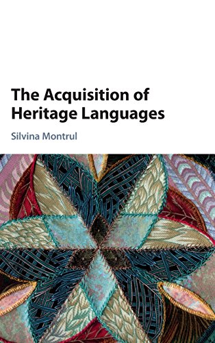 The Acquisition Of Heritage Languages Silvina Montrul
