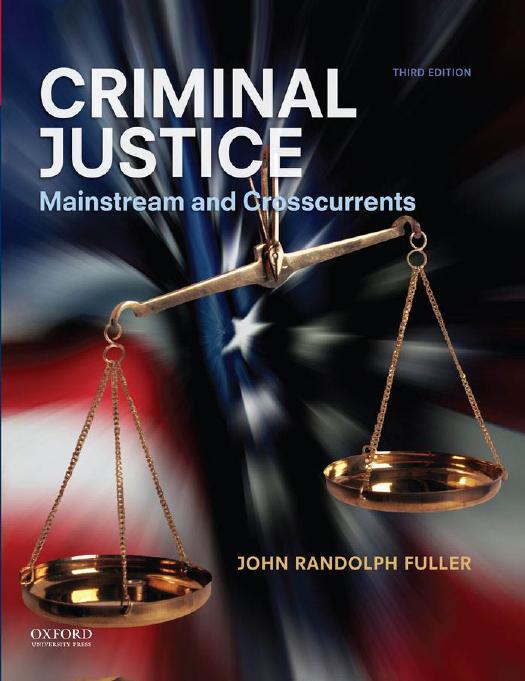 Criminal Justice Mainstream And Crosscurrents 3rd Edition John Randolph Fuller
