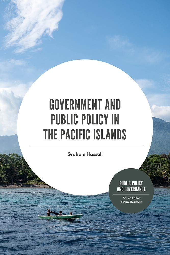 Government And Public Policy In The Pacific Islands Graham Hassall