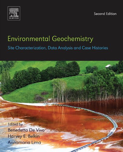Environmental Geochemistry Site Characterization Data Analysis And Case Histories 2nd Edition Benedetto Devivo