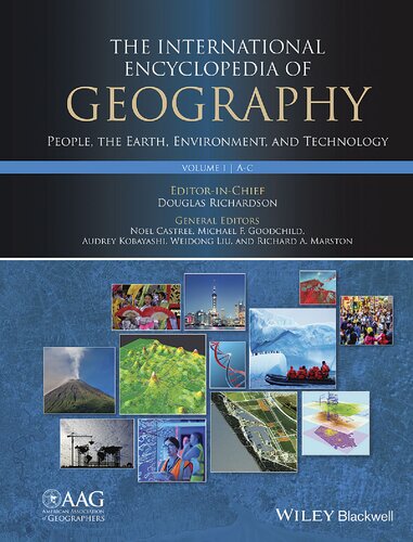 The International Encyclopedia Of Geography People The Earth Environment And Technology David A Snow Editor