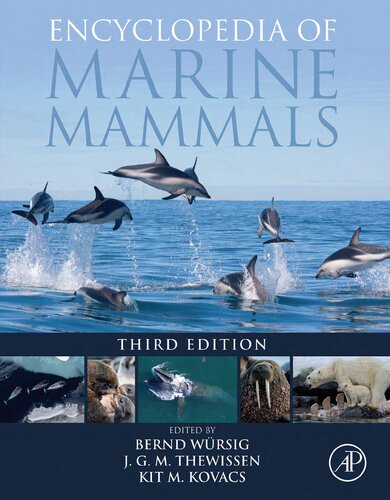 Encyclopedia Of Marine Mammals Third Edition 3rd Edition Kit M Kovacs