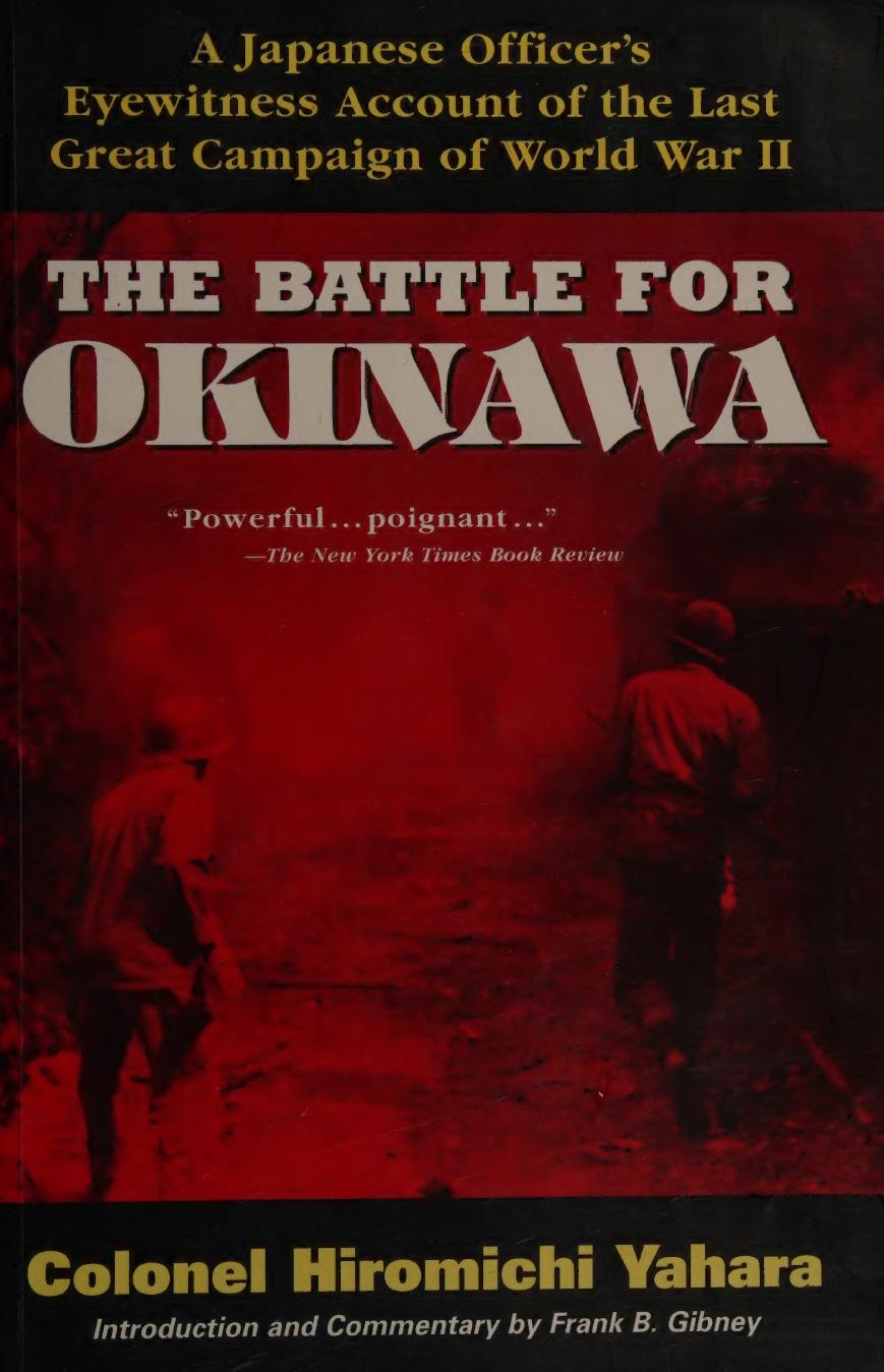The Battle For Okinawa Colonel Hiromichi Yahara Frank B Gibney