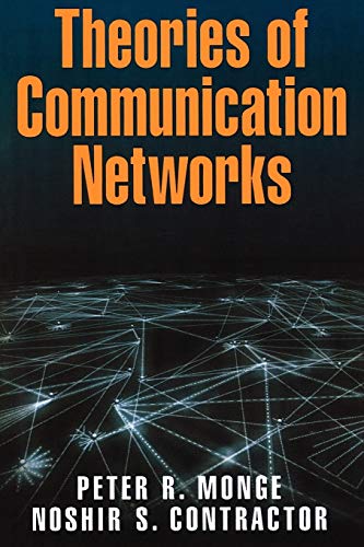 Theories Of Communication Networks 1st Edition Peter R Monge