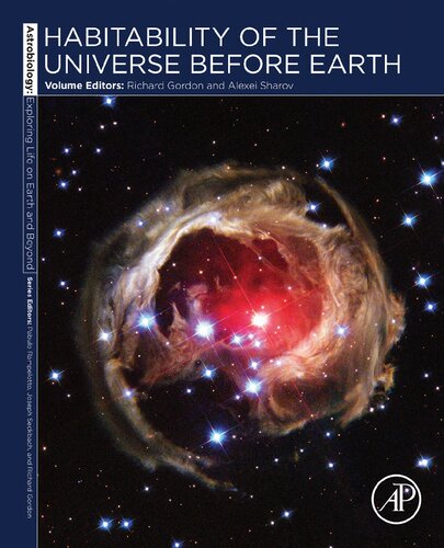 Habitability Of The Universe Before Earth Richard Gordon Alexei A Sharov Eds