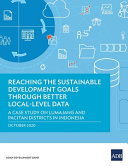 Reaching The Sustainable Development Goals Through Better Locallevel Data Asian Development Bank