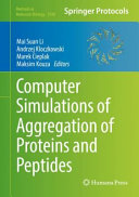 Computer Simulations Of Aggregation Of Proteins And Peptides Methods In Molecular Biology 2340 1st Ed 2021 Mai Suan Li
