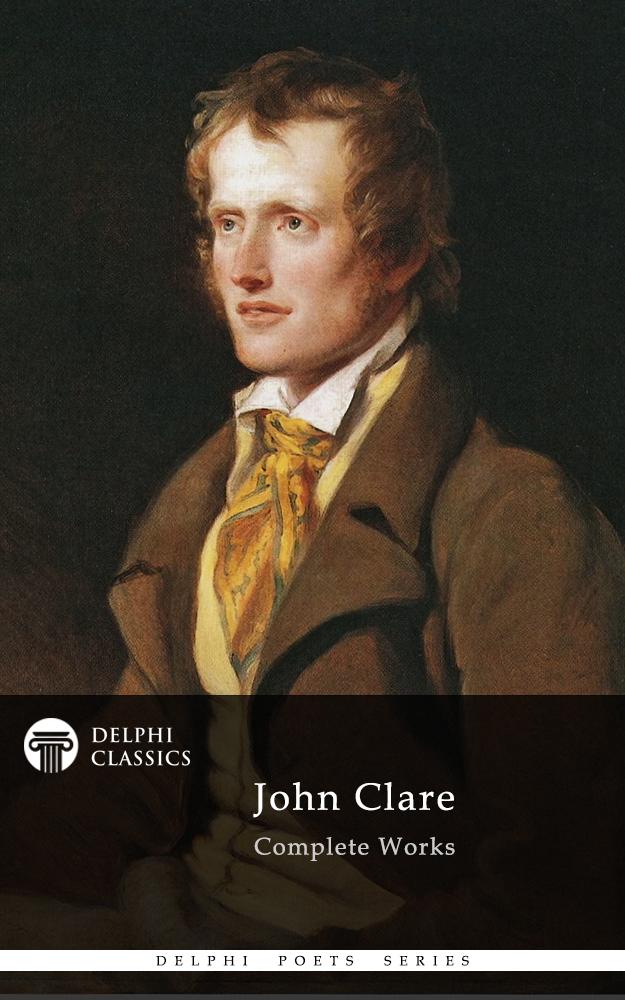 Delphi Complete Works Of John Clare Illustrated John Clare