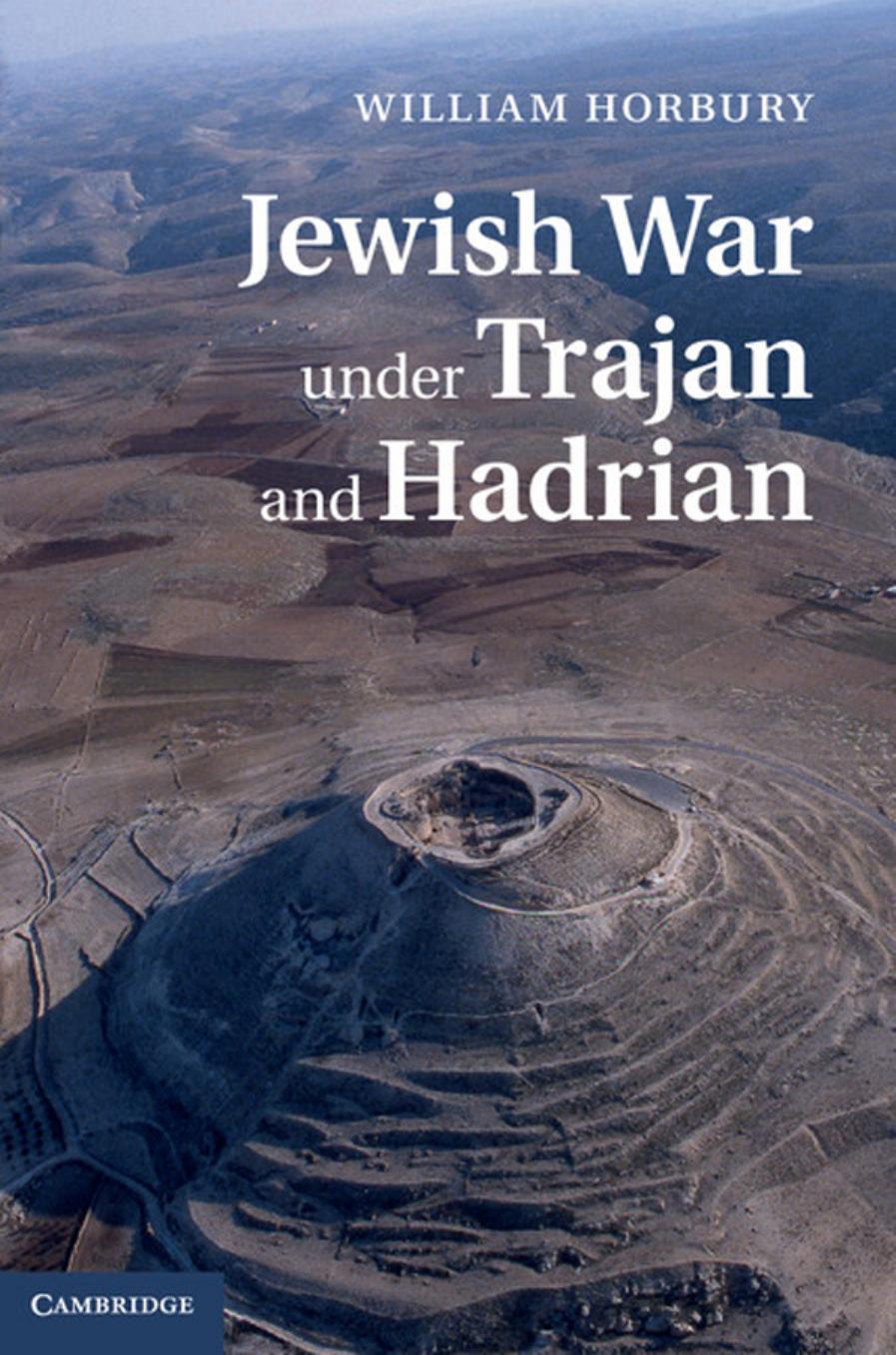 Jewish War Under Trajan And Hadrian William Horbury