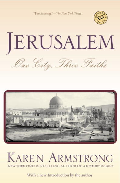 Jerusalem One City Three Faiths Karen Armstrong