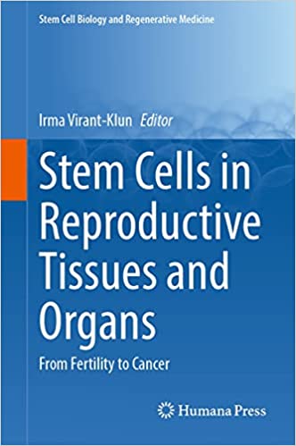 Stem Cells In Reproductive Tissues And Organs Irma Virant Klun