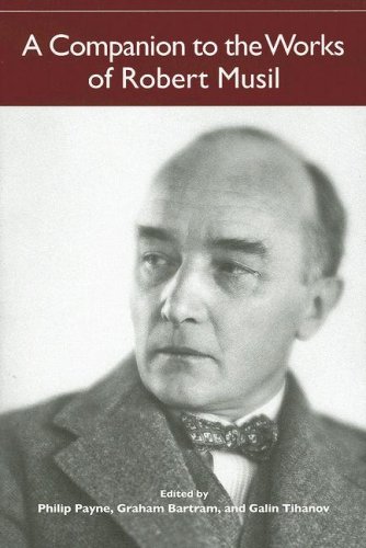 A Companion To The Works Of Robert Musil Philip Payne Graham Bartram