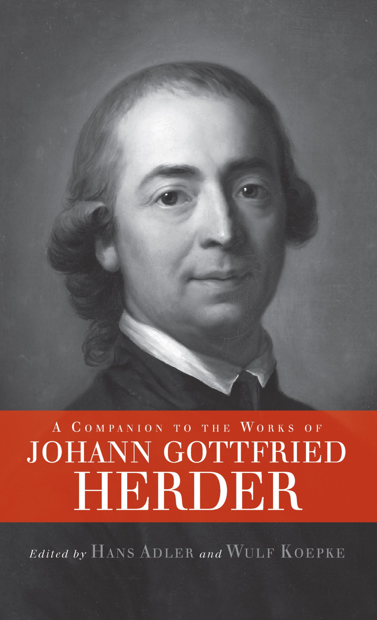 A Companion To The Works Of Johann Gottfried Herder Hans Adler