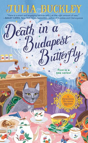 Death In A Budapest Butterfly Hungarian Tea House Mystery 1 Julia Buckley