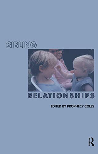 Sibling Relationships Prophecy Coles