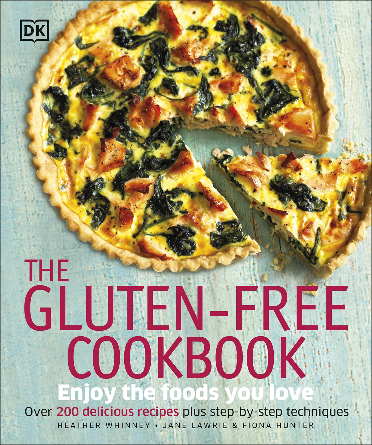 The Glutenfree Cookbook Enjoy The Foods You Love Heather Whinney Fiona Hunter