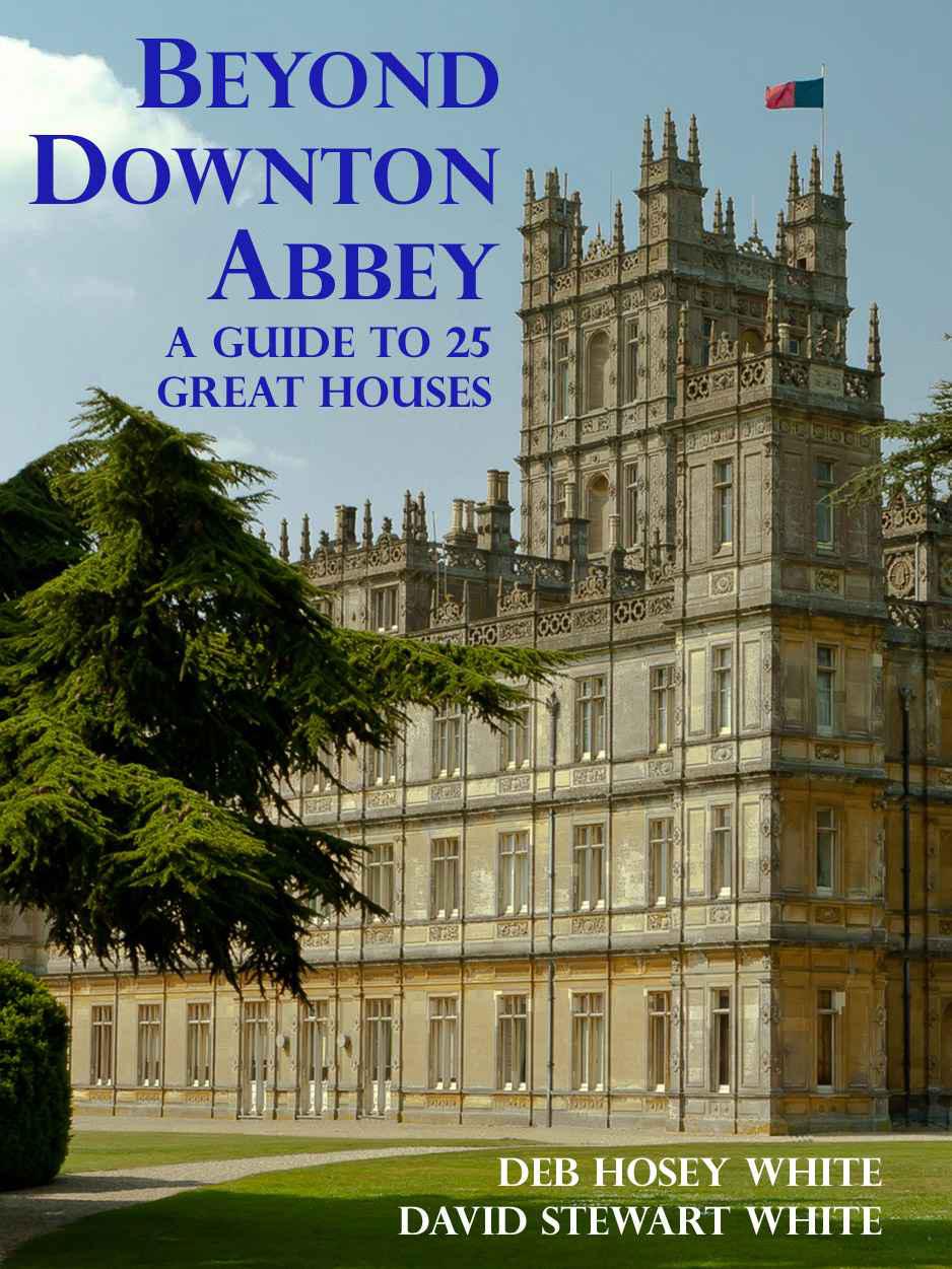 Beyond Downton Abbey Volume 1 White Deb Hosey White David S