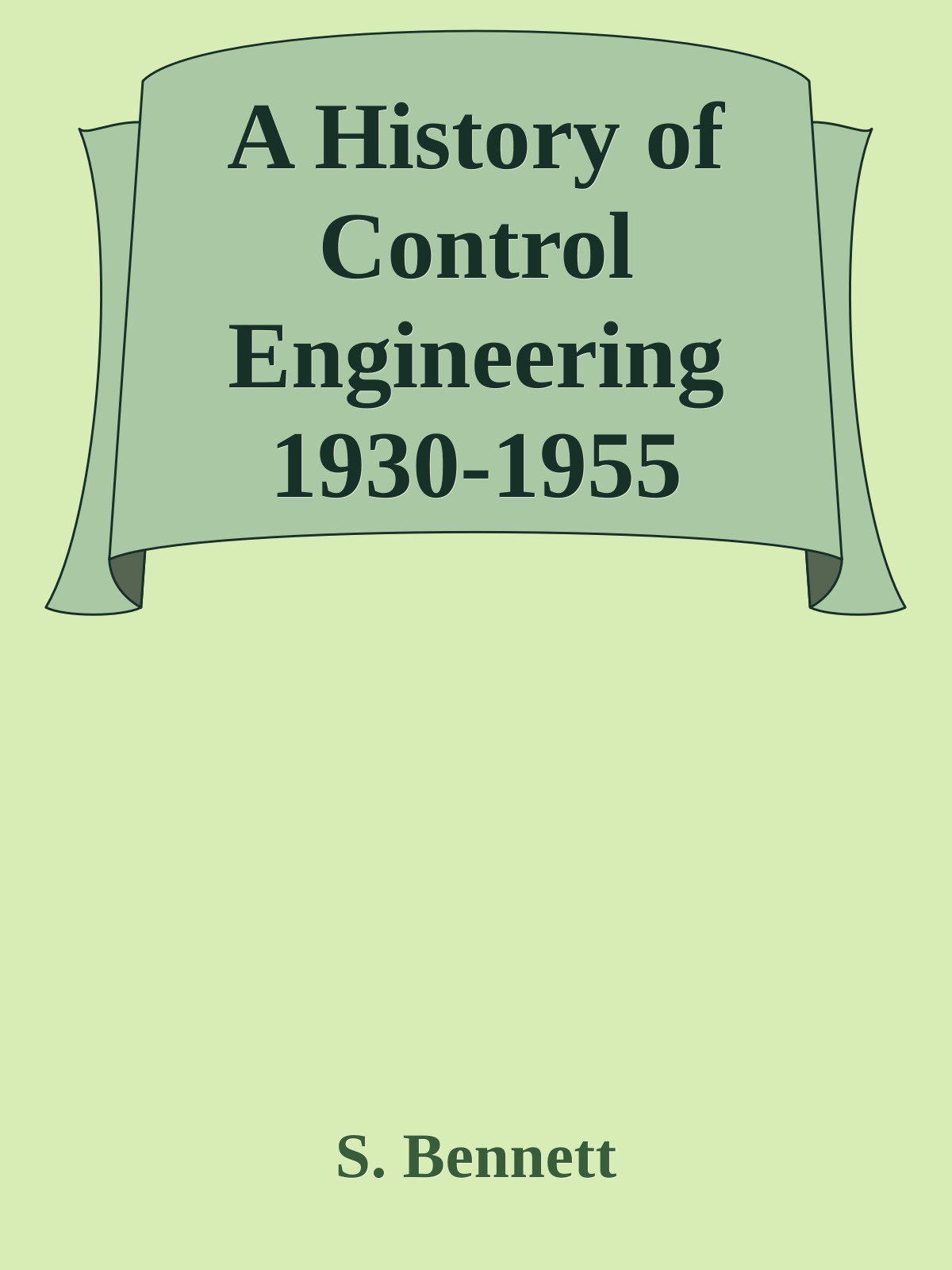 A History Of Control Engineering 19301955 S Bennett