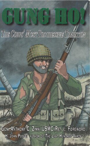 Gung Ho The Corps Most Progressive Tradition H John Poole