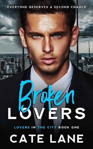 Broken Lovers Lovers In The City Book One Cate Lane