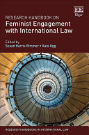 Research Handbook On Feminist Engagement With International Law Research Handbooks In International Law Series Susan Harris Rimmer