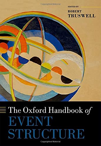 The Oxford Handbook Of Event Structure Illustrated Robert Truswell