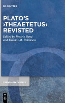 Platos Theaetetus Revisited Beatriz Bossi Thomas M Robinson