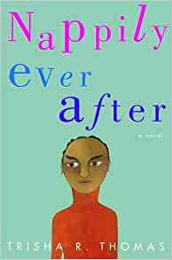 Nappily Ever After Trisha R Thomas