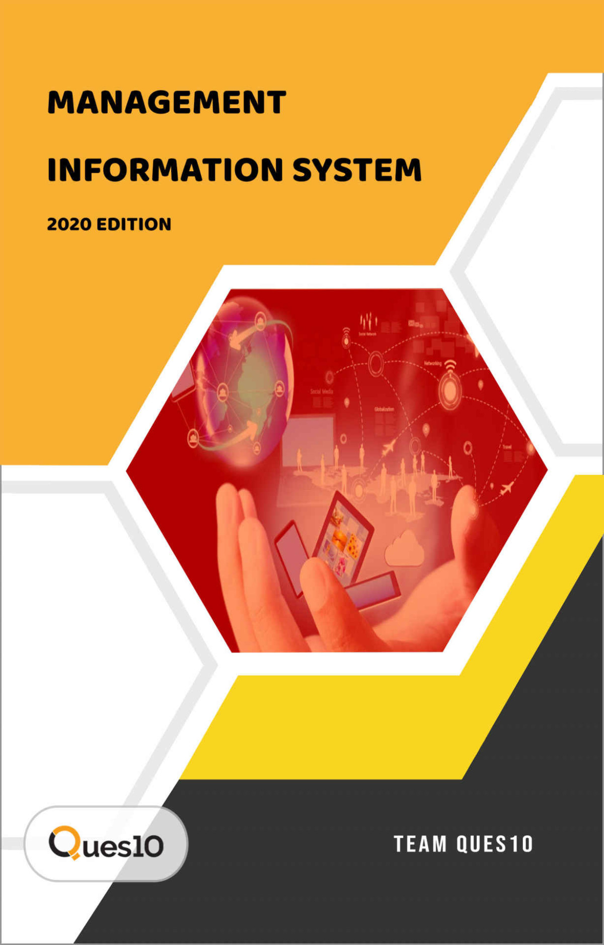 Management Information System Team Ques10
