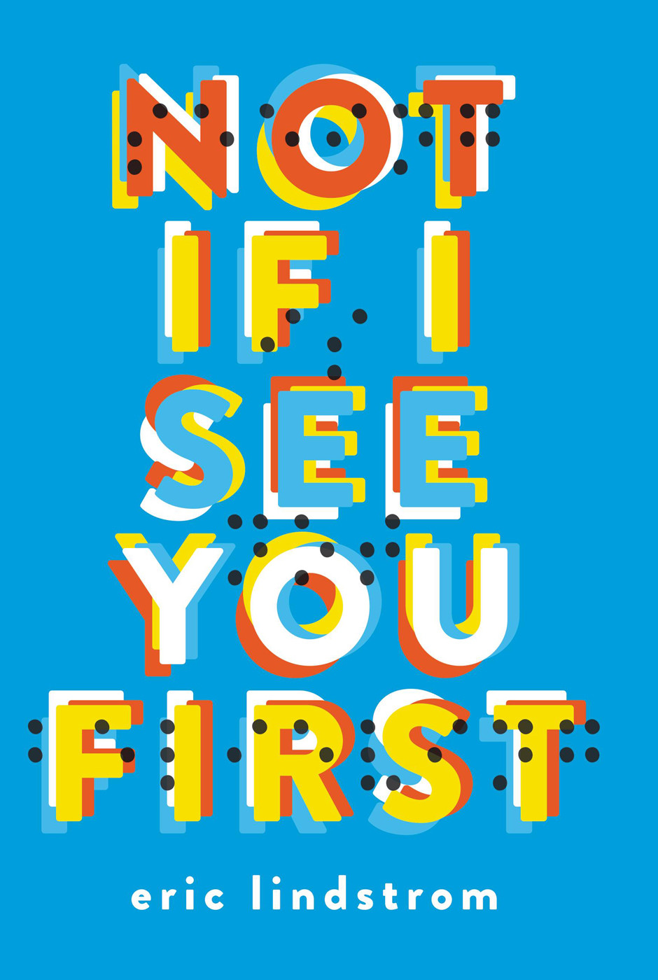 Not If I See You First Eric Lindstrom