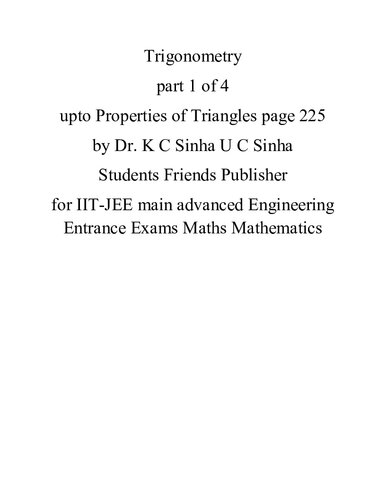 Trigonometry Part 1 Of 4 Upto Properties Of Triangles Page 225 By Dr K C Sinha U C Sinha Students Friends Publisher For Iitjee Main Advanced Engineering Entrance Exams Maths Mathematics Dr K C Sinha U C Sinha