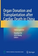 Organ Donation And Transplantation After Cardiac Death In China Xiaoshun He