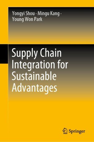 Supply Chain Integration For Sustainable Advantages Yongyi Shou