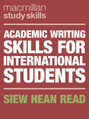 Academic Writing Skills For International Students 1st Ed 2019 Siew Hean Read