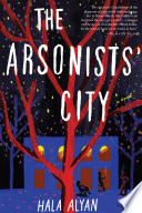 The Arsonists City Alyan Hala