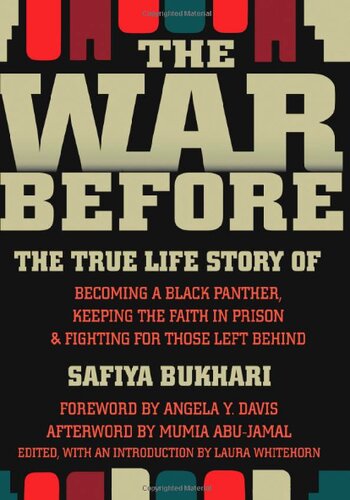 The War Before The True Life Story Of Becoming A Black Panther Keeping The Faith In Prison And Fighting For Those Left Behind Safiya Bukhari