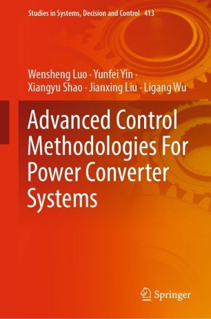 Advanced Control Methodologies For Power Converter Systems Wensheng Luo