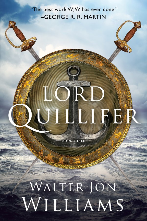 Lord Quillifer Walter Jon Williams