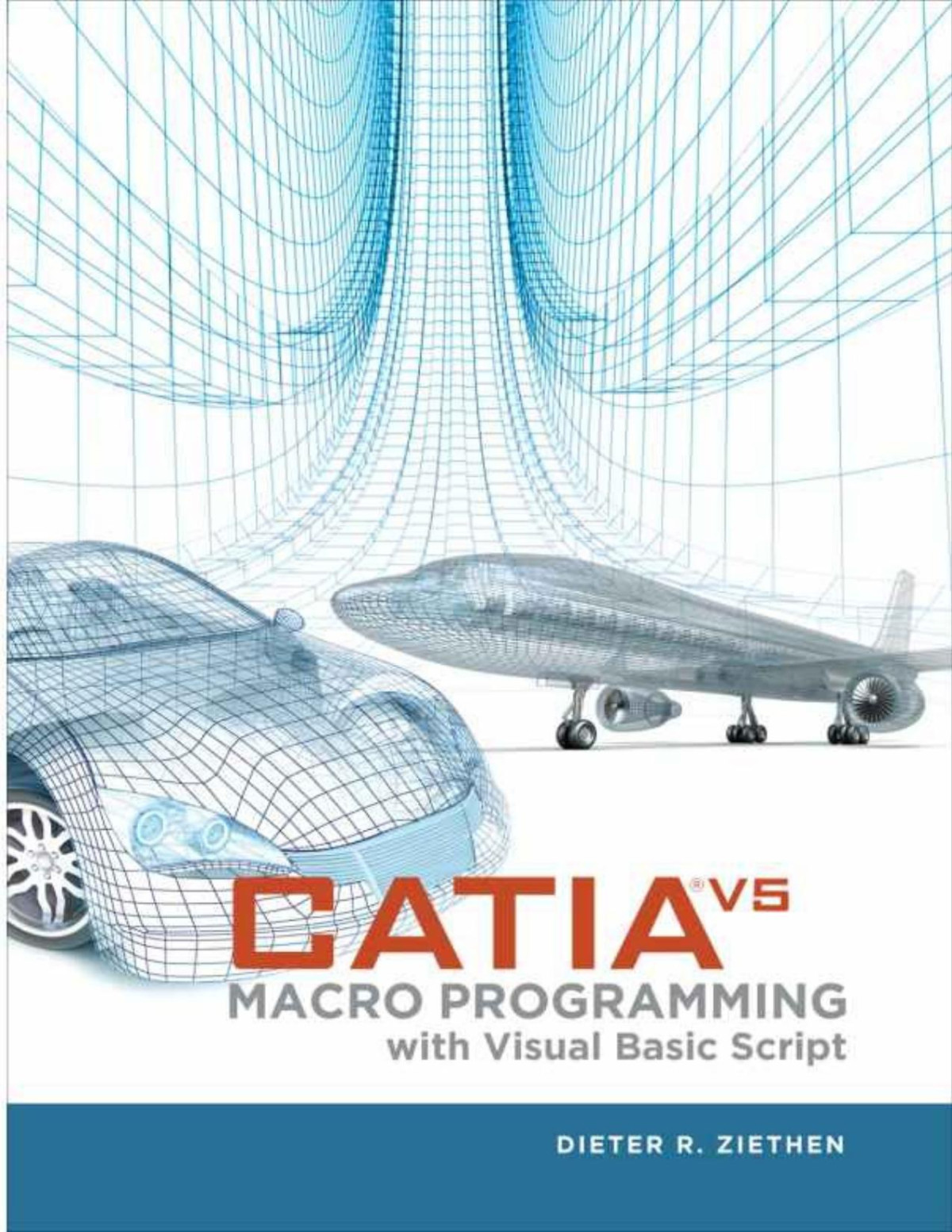 Catia V5 Macro Programming With Visual Basic Script Dieter Ziethen